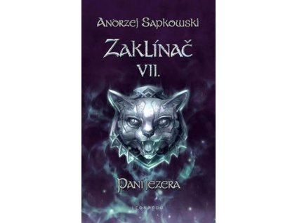 Zaklínač VII. Paní jezera  Zaklínač VII. Paní jezera - Andrzej Sapkowski