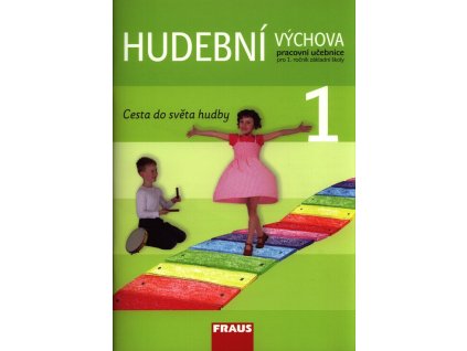 Hudební výchova 1. Pracovní učebnice pro 1. ročník základní školy  Hudební výchova 1. Pracovní učebnice pro 1. ročník základní školy   -  Lenka Pospíšilová