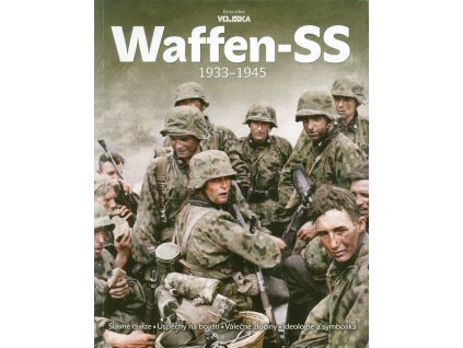 Waffen-SS 1933-1945  Waffen-SS 1933-1945   -  Vojtěch Borek