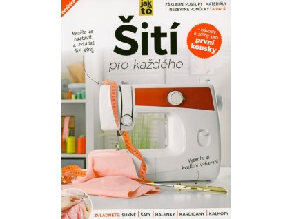 Šití pro každého  Šití pro každého   -  kolektiv autorů