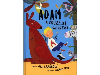 Adam a kouzelná skluzavka  Adam a kouzelná skluzavka   -  Mária Lazárová