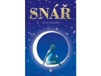 Snář  Snář - Felix Londor