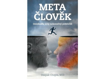 Metačlověk: Osvoboďte svůj nekonečný potenciál  Metačlověk: Osvoboďte svůj nekonečný potenciál   -  Deepak Chopra