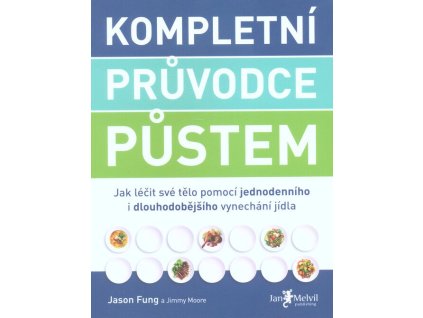 Kompletní průvodce půstem  Kompletní průvodce půstem   -  Jason Fung
