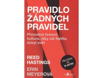 Pravidlo žádných pravidel  Pravidlo žádných pravidel   -  Reed Hastings