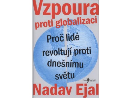 Vzpoura proti globalizaci  Vzpoura proti globalizaci   -  Nadav Eyal