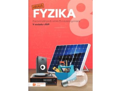 Hravá fyzika 8  Hravá fyzika 8 - Marie L. Neudorflová