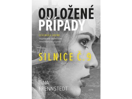 Odložené případy Silnice č. 9 (2)  Odložené případy Silnice č. 9 (2) - Tina Frennstedt