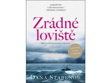 Zrádné loviště (8. díl)  Zrádné loviště (8. díl) - Dana Stabenow