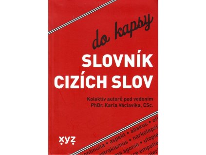 Slovník cizích slov do kapsy  Slovník cizích slov do kapsy   -  Karel Václavík