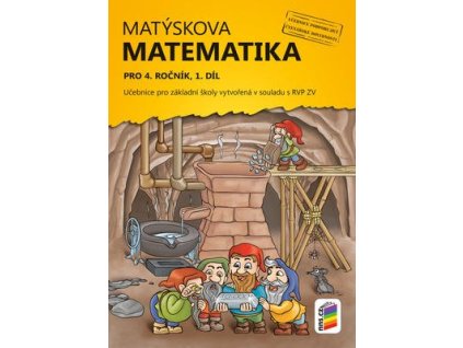 Matýskova matematika pro 4. ročník, 1. díl  Matýskova matematika pro 4. ročník, 1. díl