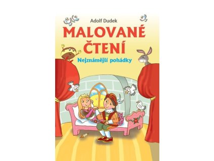 Malované čtení - Nejznámější pohádky  Malované čtení - Nejznámější pohádky   -  Adolf Dudek