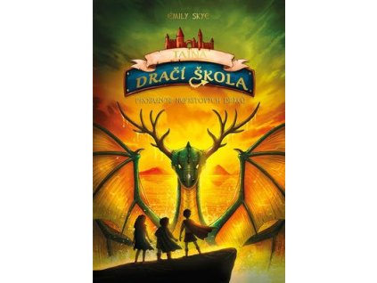 Tajná dračí škola Probuzení nefritových draků (4. díl)  Tajná dračí škola Probuzení nefritových draků (4. díl) - Emily Skye