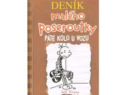 Páté kolo u vozu  Páté kolo u vozu   -  Jeff Kinney