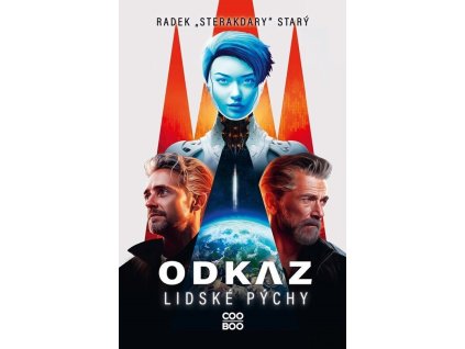 Odkaz lidské pýchy  Odkaz lidské pýchy   -  Radek Sterakdary Starý