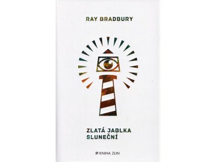 Zlatá jablka sluneční  Zlatá jablka sluneční   -  Raymond Douglas Bradbury