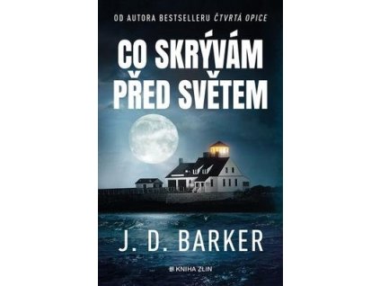 Co skrývám před světem  Co skrývám před světem - J.D. Barker