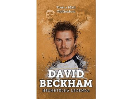 David Beckham: Nesmrtelná legenda  David Beckham: Nesmrtelná legenda   -  Tom Oldfield