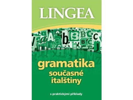 Gramatika současné italštiny  Gramatika současné italštiny