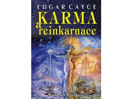 Karma a reinkarnace  Karma a reinkarnace   -  Mary Ann Woodward