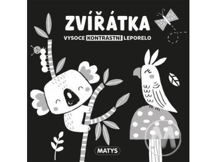 Zvířátka Vysoce kontrastní leporelo  Zvířátka Vysoce kontrastní leporelo