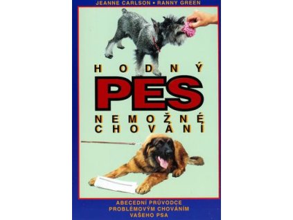 Hodný pes - nemožné chování  Hodný pes - nemožné chování - Jeanne Carlson