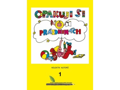 Opakuji si o prázdninách 1  Opakuji si o prázdninách 1   -  kolektiv autorů