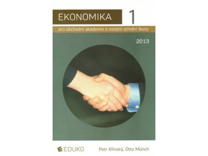 Ekonomika 1 pro obchodní akademie a ostatní střední školy  Ekonomika 1 pro obchodní akademie a ostatní střední školy   -  Otto Münch
