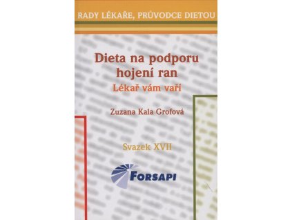 Dieta na podporu hojení ran  Dieta na podporu hojení ran   -  Zuzana Grofová