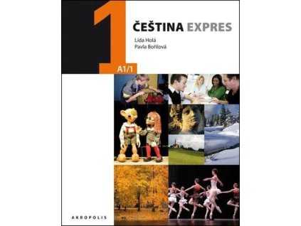 Čeština expres 1  Němčina (Čeština expres 1 (A1/1) + CD Němčina)  Čeština expres 1  Němčina (Čeština expres 1 (A1/1) + CD Němčina) - Lída Holá