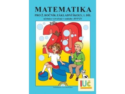 Matematika pro 2. ročník základní školy 1. díl  Matematika pro 2. ročník základní školy 1. díl - Eva Procházková
