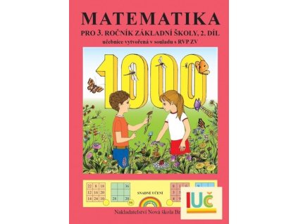 Matematika pro 3. ročník základní školy (2. díl)  Matematika pro 3. ročník základní školy (2. díl)   -  Zdena Rosecká