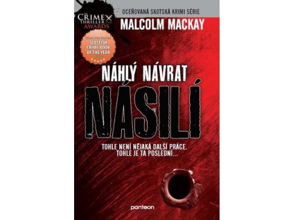 Náhlý návrat násilí  Náhlý návrat násilí   -  Malcolm Mackay