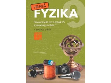 Hravá fyzika 9  Hravá fyzika 9