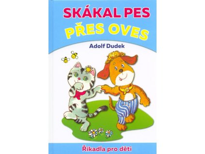 Skákal pes přes oves  Skákal pes přes oves   -  Adolf Dudek