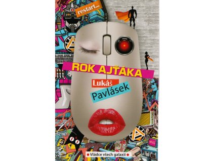 Rok ajťáka  Rok ajťáka   -  Lukáš Pavlásek