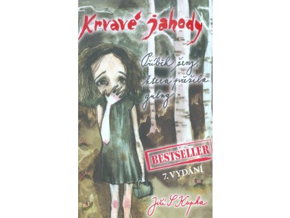 Krvavé jahody  Krvavé jahody   -  Jiří S. Kupka