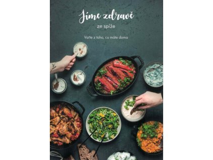 Jíme zdravě ze spíže  Jíme zdravě ze spíže   -  kolektiv autorů