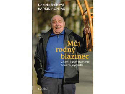Můj rodný blázinec  Můj rodný blázinec   -  Daniela Brůhová