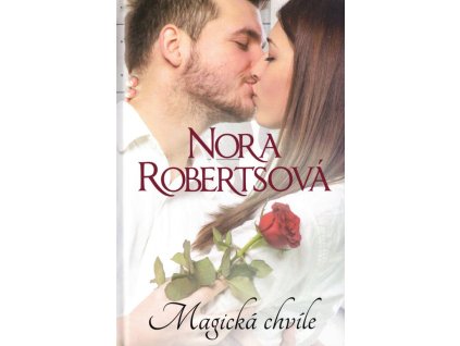 Magická chvíle  Magická chvíle   -  Nora Roberts
