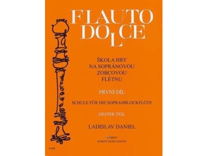 Škola hry na sopránovou zobcovou flétnu 1  Škola hry na sopránovou zobcovou flétnu 1 - Ladislav Daniel