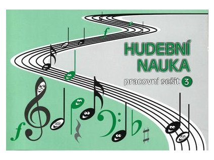 Hudební nauka Pracovní sešit 3  Hudební nauka Pracovní sešit 3 - Martin Vozar