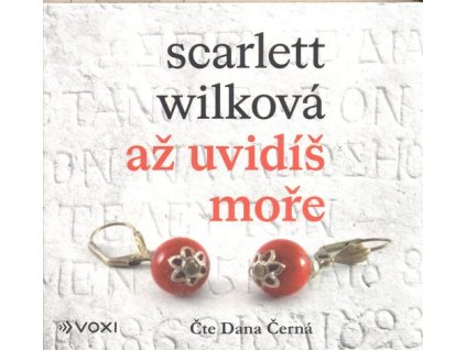 Až uvidíš moře  Až uvidíš moře   -  Scarlett Wilková