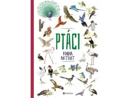 Ptáci Kniha aktivit  Ptáci Kniha aktivit