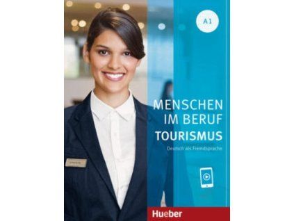 Menschen Im Beruf - Tourismus A1  Menschen Im Beruf - Tourismus A1