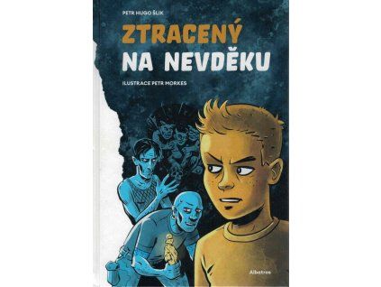 Ztracený na Nevděku  Ztracený na Nevděku   -  Petr Hugo Šlik