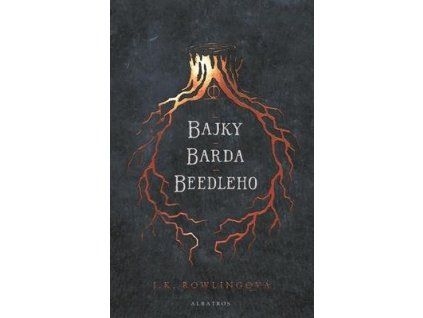 Bajky barda Beedleho  Bajky barda Beedleho - Joanne K. Rowlingová
