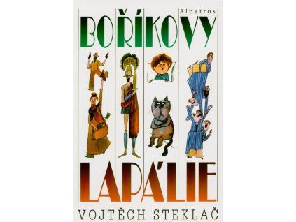 Boříkovy lapálie  Boříkovy lapálie   -  Vojtěch Steklač