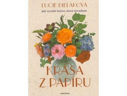Krása z papíru  Krása z papíru   -  Lucie Bielaková