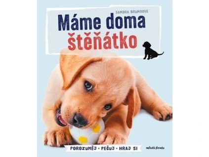 Máme doma štěňátko  Máme doma štěňátko - Sandra Bruns